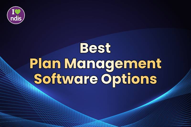 Best NDIS Plan Management Software Options (2024) | Snizzle
